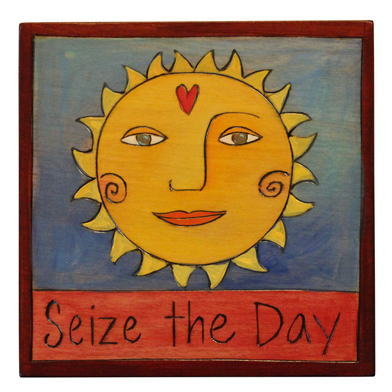 Seize the Day Big Happy Sun Plaque